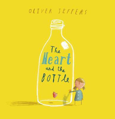 The Heart and the Bottle(English, Hardcover, Jeffers Oliver)