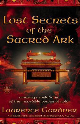 Lost Secrets of the Sacred Ark(English, Paperback, Gardner Laurence)