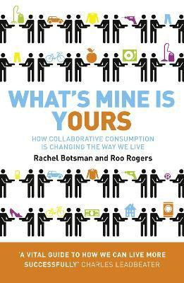 What's Mine Is Yours(English, Paperback, Botsman Rachel)