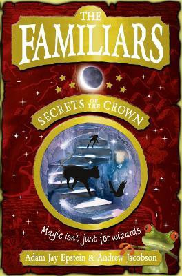 The Familiars: Secrets of the Crown(English, Paperback, Epstein Adam)