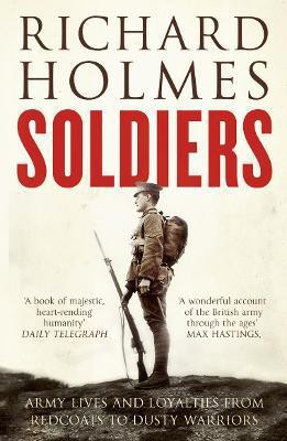 Soldiers(English, Paperback, Holmes Richard)