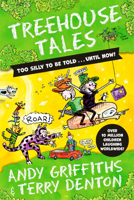 Treehouse Tales: too SILLY to be told ... UNTIL NOW!(English, Paperback, Griffiths Andy)