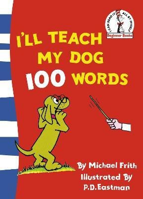 I'll Teach My Dog 100 Words(English, Paperback, Frith Michael)