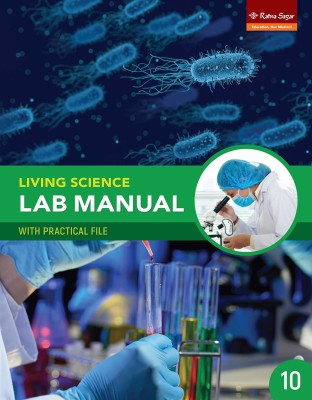 LIVING SCIENCE LAB MANUAL 10 WITH PRACTICAL FILE (1+1 EDN.) | Class 10 Living Science Lab Manual With Practicle File(Paperback, Hiti Mahindroo)