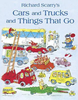 Cars and Trucks and Things that Go(English, Paperback, Scarry Richard)