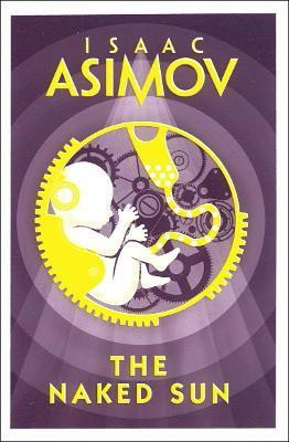 The Naked Sun(English, Paperback, Asimov Isaac)