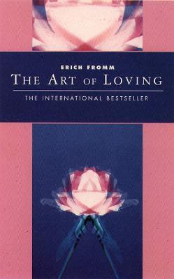 The Art of Loving(English, Paperback, Fromm Erich)