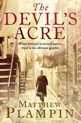 The Devil's Acre(English, Paperback, Plampin Matthew)