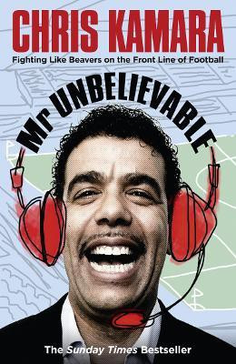 Mr Unbelievable(English, Paperback, Kamara Chris)