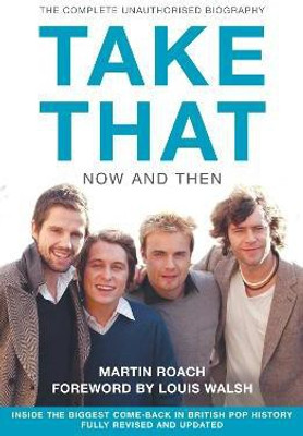Take That - Now and Then  - Now and Then(English, Paperback, Roach Martin)
