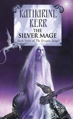 The Silver Mage(English, Paperback, Kerr Katharine)