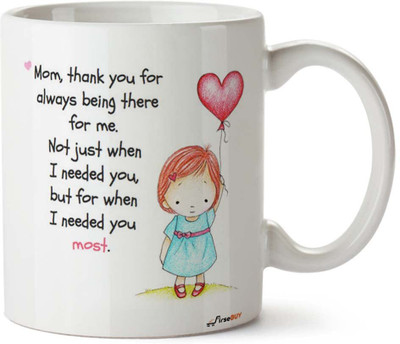 FirseBUY Mom, Thank You for Always Being There for me Quotes Printed Ceramic Coffee Mug(325 ml)