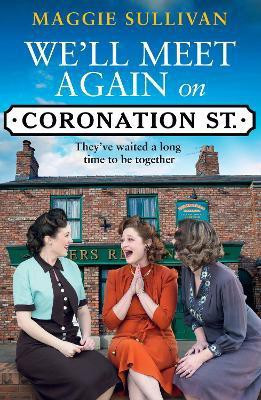 We'll Meet Again on Coronation Street(English, Paperback, Sullivan Maggie)