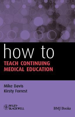 How to Teach Continuing Medical Education(English, Paperback, Davis Mike)