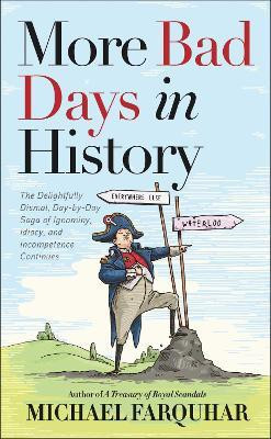 More Bad Days in History(English, Hardcover, Farquhar Michael)