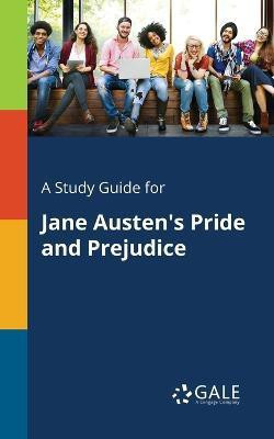 A Study Guide for Jane Austen's Pride and Prejudice(English, Paperback, Gale Cengage Learning)