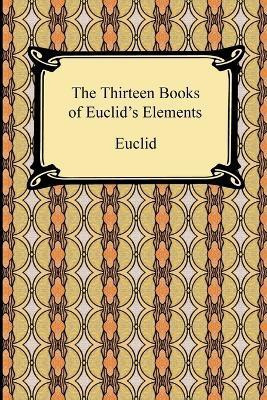 The Thirteen Books of Euclid's Elements(English, Paperback, Euclid)