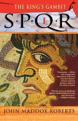 Spqr I: The King's Gambit(English, Paperback, Roberts John Maddox)