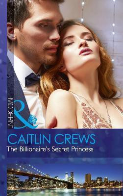 The Billionaire's Secret Princess(English, Paperback, Crews Caitlin)