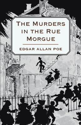 The Murders in the Rue Morgue(English, Paperback, Poe Edgar Allan)