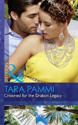 Crowned For The Drakon Legacy(English, Paperback, Pammi Tara)