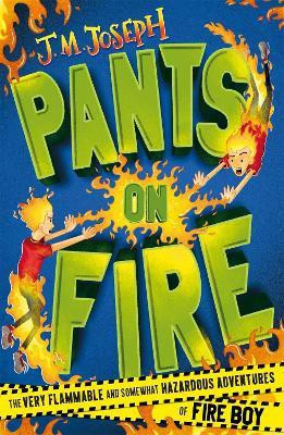 Fire Boy: Pants on Fire(English, Paperback, Joseph J.M.)