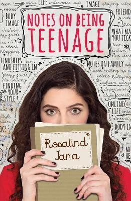 Notes on Being Teenage(English, Paperback, Jana Rosalind)