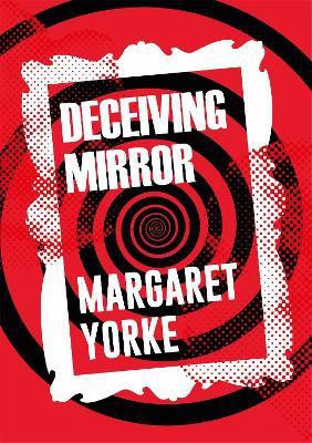 Deceiving Mirror(English, Paperback, Yorke Margaret)