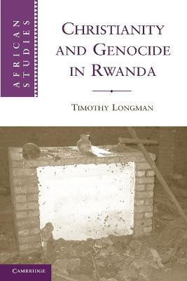 Christianity and Genocide in Rwanda(English, Paperback, Longman Timothy)