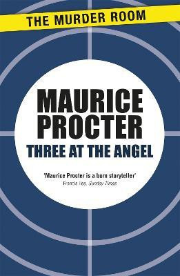 Three at the Angel(English, Paperback, Procter Maurice)
