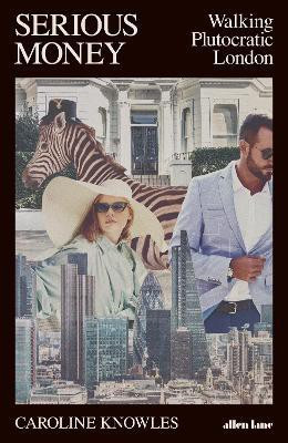 Serious Money(English, Hardcover, Knowles Caroline)