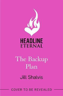 The Backup Plan(English, Paperback, Shalvis Jill)