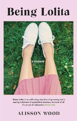 Being Lolita(English, Paperback, Wood Alisson)
