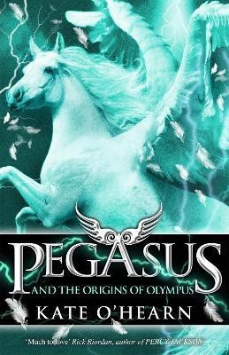 Pegasus and the Origins of Olympus(English, Paperback, O'Hearn Kate)