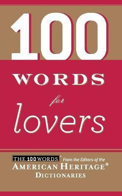 100 Words for Lovers(English, Paperback, American Heritage Dictionaries)