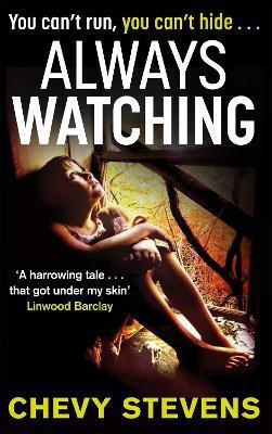 Always Watching(English, Paperback, Stevens Chevy)