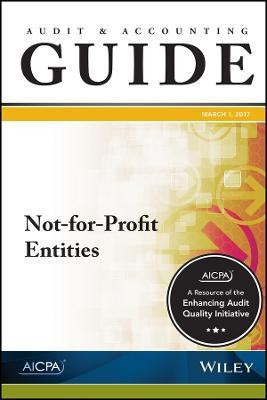 Auditing and Accounting Guide - Not-for-Profit Entities, 2017(English, Other digital, AICPA)