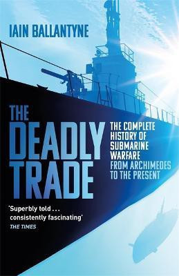 The Deadly Trade(English, Paperback, Ballantyne Iain)