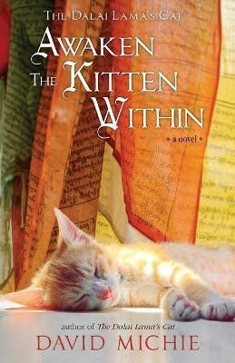 The Dalai Lama's Cat Awaken the Kitten Within(English, Paperback, Michie David)