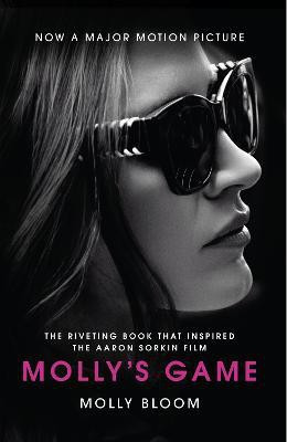 Molly's Game  - The Riveting Book that Inspired the Aaron Sorkin Film(English, Paperback, Bloom Molly)