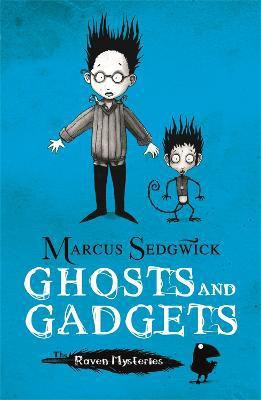 Raven Mysteries: Ghosts and Gadgets(English, Paperback, Sedgwick Marcus)