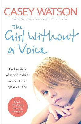 The Girl Without a Voice(English, Paperback, Watson Casey)