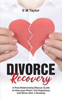 Divorce Recovery(English, Paperback, Taylor E M)
