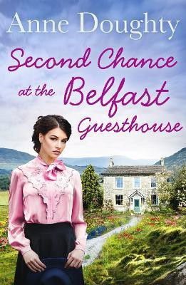Second Chance at the Belfast Guesthouse(English, Paperback, Doughty Anne)