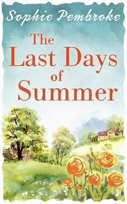 The Last Days of Summer(English, Paperback, Pembroke Sophie)