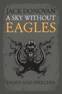 A Sky Without Eagles(English, Paperback, Donovan Jack)