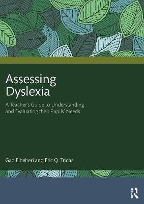 Assessing Dyslexia(English, Paperback, Elbeheri Gad)