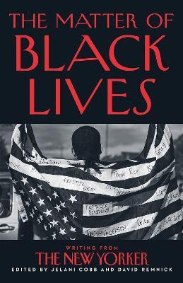 The Matter of Black Lives(English, Paperback, Cobb Jelani)