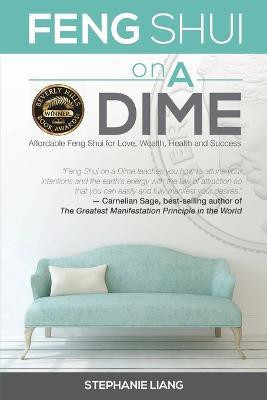 Feng Shui on a Dime(English, Paperback, Liang Stephanie)