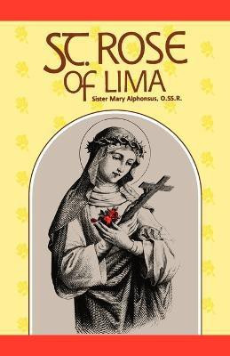 St.Rose of Lima(English, Paperback, Alphonsus Mary)
